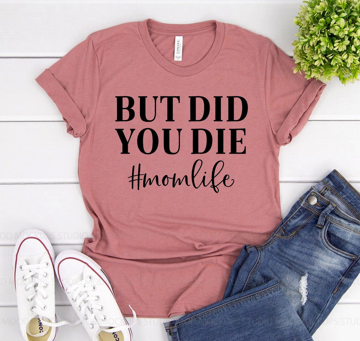 But Did You Die T-shirt - Eco4life Clothing and Accessories