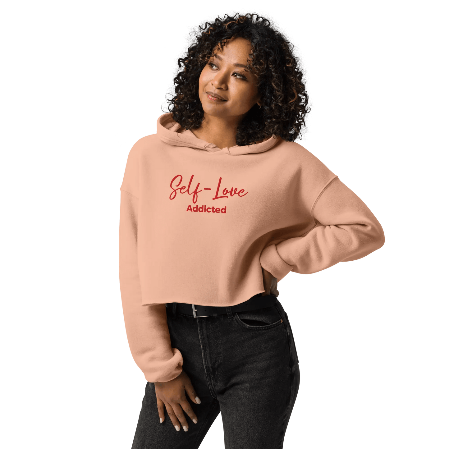 Crop Hoodie - Self Love Addicted with EMBROIDERY - Eco4life Clothing and Accessories