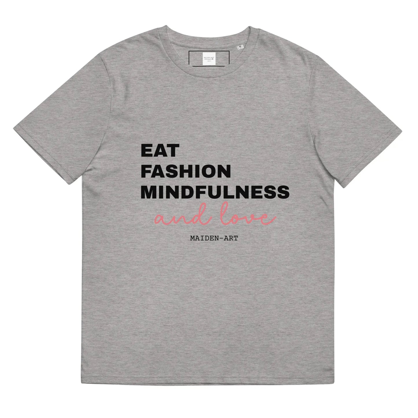 Eat Fashion Mindfulness and Love Unisex organic cotton t-shirt - unisex t-shirt - Eco4life Clothing and Accessories