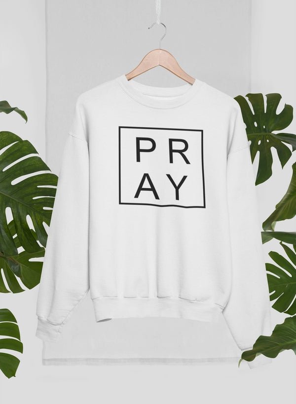 Pray Sweat Shirt - Eco4life Clothing and Accessories