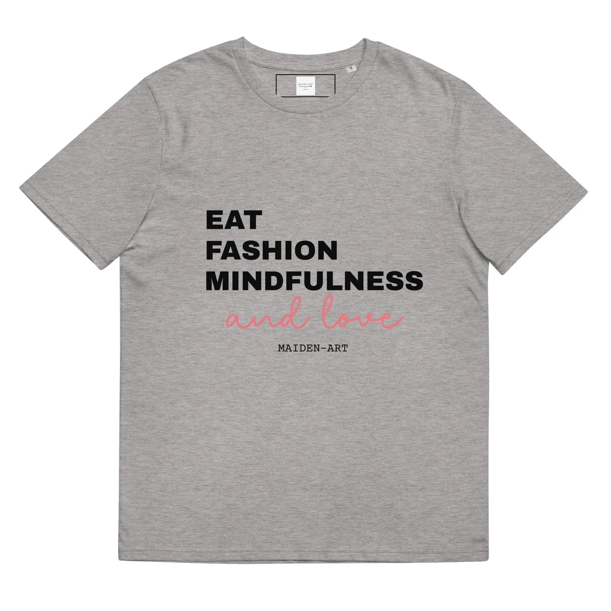 Eat Fashion Mindfulness and Love Unisex organic cotton t-shirt - unisex t-shirt - Eco4life Clothing and Accessories