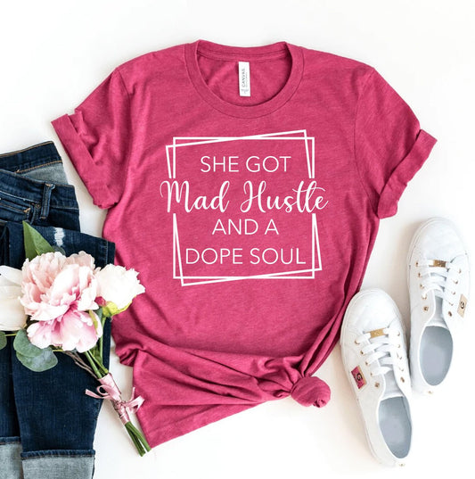 She Got Mad Hustle T-shirt - Eco4life Clothing and Accessories